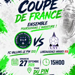 🏆 COUPE DE FRANCE : UN MATCH HISTORIQUE POUR LE FC VALLONS LE PIN